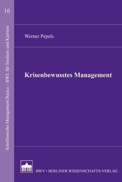 Krisenbewusstes Management von Pepels,  Werner