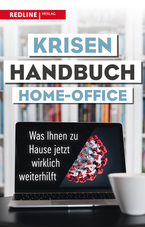 Krisenhandbuch Home-Office von Redline Verlag