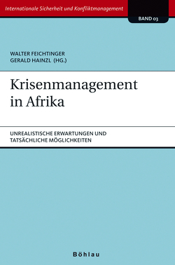 Krisenmanagement in Afrika von Feichtinger,  Walter, Hainzl,  Gerald