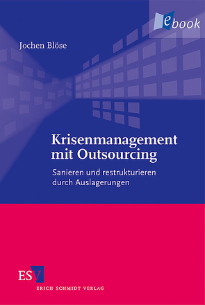 Krisenmanagement mit Outsourcing von Blöse,  Jochen