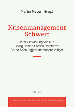 Krisenmanagement Schweiz von Meyer,  Martin