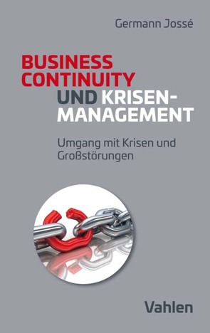 Krisenmanagement und Business Continuity von Jossé,  Germann