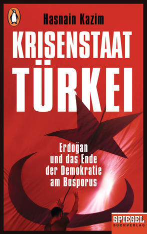 Krisenstaat Türkei von Kazim,  Hasnain