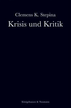 Krisis und Kritik von Stepina,  Clemens K