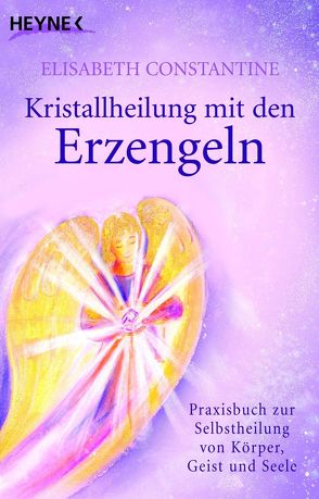 Kristallheilung mit den Erzengeln von Constantine,  Elisabeth