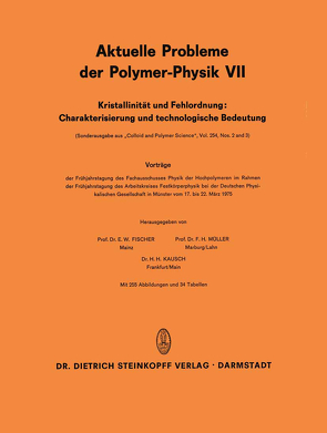 Kristallinität und Fehlordnung: Charakterisierung und technologische Bedeutung von Fischer,  E.W., Kausch,  H.H., Müller,  F.H.