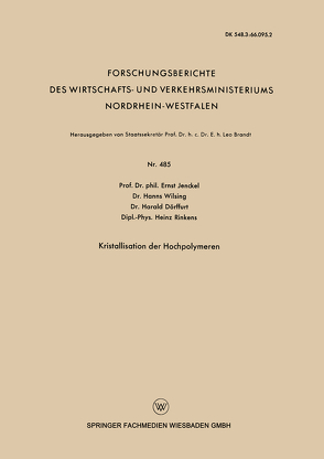 Kristallisation der Hochpolymeren von Dörffurt,  Harald, Jenckel,  Ernst, Rinkens,  Heinz, Wilsing,  Hanns