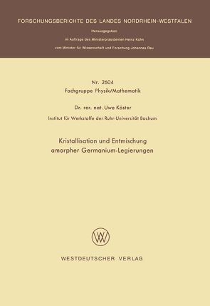Kristallisation und Entmischung amorpher Germanium-Legierungen von Köster,  Uwe