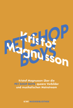 Kristof Magnusson über Pet Shop Boys, queere Vorbilder und musikalischen Mainstream von Magnusson,  Kristof