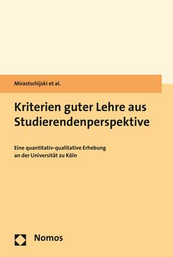 Kriterien guter Lehre aus Studierendenperspektive von Garten,  Claudius, Herzig,  Stefan, Landmann,  Mareike, Meyer-Wegner,  Katja, Mirastschijski,  Ivanessa, Sachse,  Anna-Linda, Salzmann,  Sara