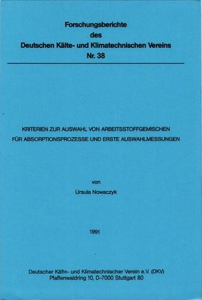 Kriterien zur Auswahl von Arbeitsstoffgemischen für Absorptionsprozesse und erste Auswahlmessungen von Nowaczyk,  Ursula