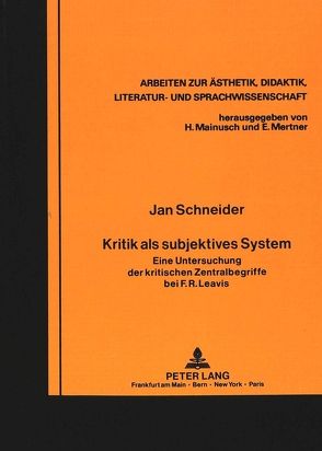 Kritik als subjektives System von Schneider,  Jan