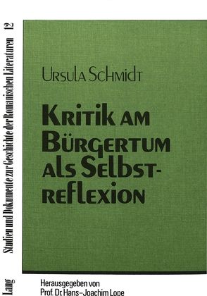 Kritik am Bürgertum als Selbstreflexion von Schmidt,  Ursula