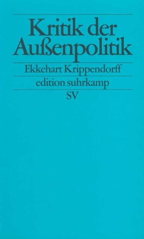 Kritik der Außenpolitik von Krippendorff,  Ekkehart