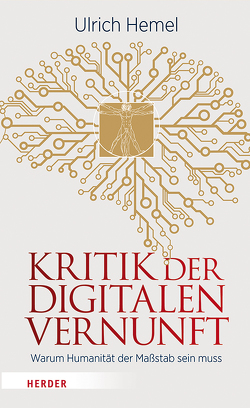 Kritik der digitalen Vernunft von Hemel,  Ulrich