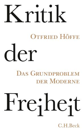 Kritik der Freiheit von Höffe,  Otfried