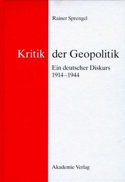 Kritik der Geopolitik von Sprengel,  Rainer