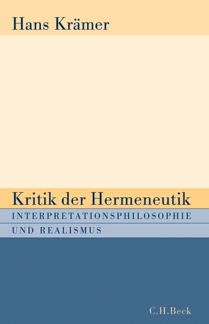 Kritik der Hermeneutik von Krämer,  Hans