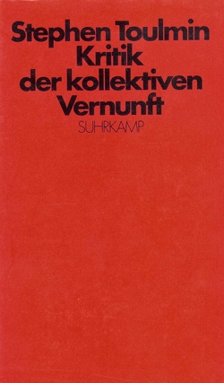 Kritik der kollektiven Vernunft von Toulmin,  Stephen E., Vetter,  Hermann