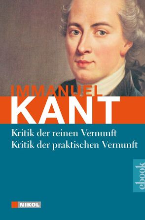 Kritik der reinen Vernunft / Kritik der praktischen Vernunft von Kant,  Immanuel