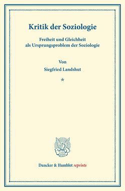 Kritik der Soziologie. von Landshut,  Siegfried