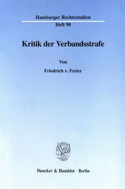 Kritik der Verbandsstrafe. von Freier,  Friedrich v.