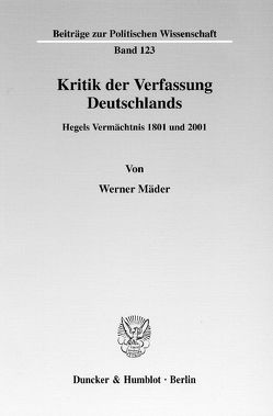 Kritik der Verfassung Deutschlands. von Mäder,  Werner