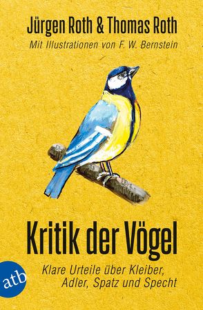 Kritik der Vögel von Bernstein,  F W, Roth,  Jürgen, Roth,  Thomas