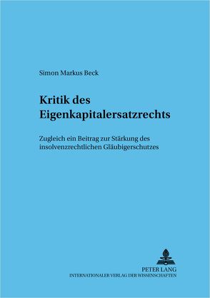 Kritik des Eigenkapitalersatzrechts von Beck,  Simon Markus