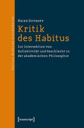 Kritik des Habitus von Guthoff,  Heike