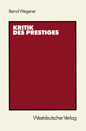 Kritik des Prestiges von Wegener,  Bernd