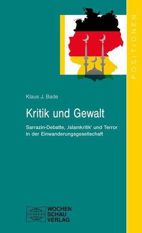 Kritik und Gewalt von Bade,  Klaus J