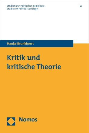 Kritik und kritische Theorie von Brunkhorst,  Hauke