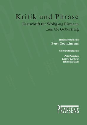 Kritik und Phrase von Deutschmann,  Peter, Grzybek,  Peter, Karnicar,  Ludwig, Pfandl,  Heinrich