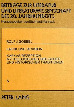 Kritik und Revision von Goebel,  Rolf J.