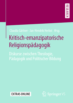 Kritisch-emanzipatorische Religionspädagogik von Gärtner,  Claudia, Herbst,  Jan-Hendrik