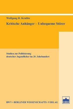 Kritische Anhänger – Unbequeme Störer von Krabbe,  Wolfgang R
