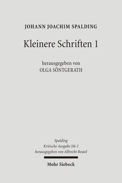 Kritische Ausgabe von Kirschkowski,  Daniela, Look,  Verena, Prause,  Dennis, Söntgerath,  Olga, Spalding,  Johann J