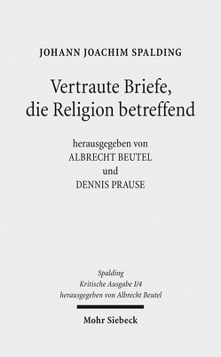 Kritische Ausgabe von Beutel,  Albrecht, Prause,  Dennis, Spalding,  Johann J