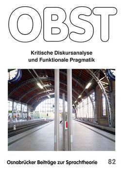 Kritische Diskursanalyse und Funktionale Pragmatik von Januschek,  Franz, Redder,  Angelika, Reisigl,  Martin