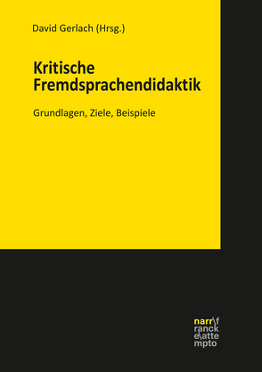 Kritische Fremdsprachendidaktik von Gerlach,  David