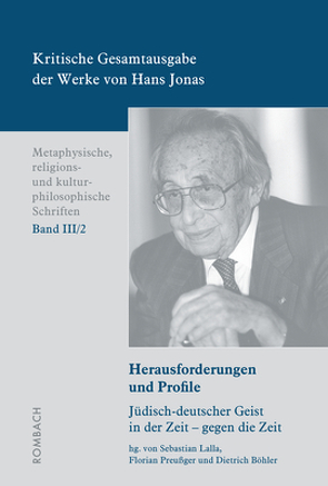 Kritische Gesamtausgabe der Werke von Hans Jonas – Metaphysische, religions- und kulturphilosophische Schriften, Bd. III/2 von Böhler,  Dietrich, Lalla,  Sebastian, Preußger,  Florian