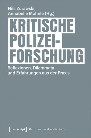 Kritische Polizeiforschung von Maurer,  Nadja, Möhnle,  Annabelle, Zurawski,  Nils