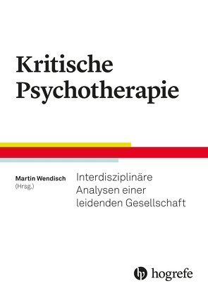 Kritische Psychotherapie von Wendisch,  Martin