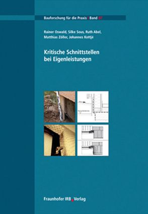 Kritische Schnittstellen bei Eigenleistungen. von Abel,  Ruth, Kottjé,  Johannes, Oswald,  Rainer, Sous,  Silke, Zöller,  Matthias