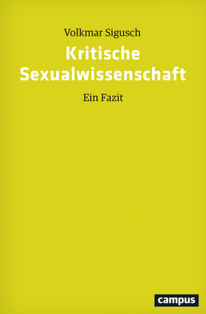 Kritische Sexualwissenschaft von Sigusch,  Volkmar