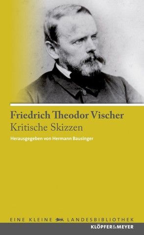 Kritische Skizzen von Bausinger,  Hermann, Vischer,  Friedrich Theodor