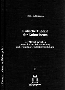 Kritische Theorie der Kultur heute von Hohmann,  Werner L, Neumann,  Walter G