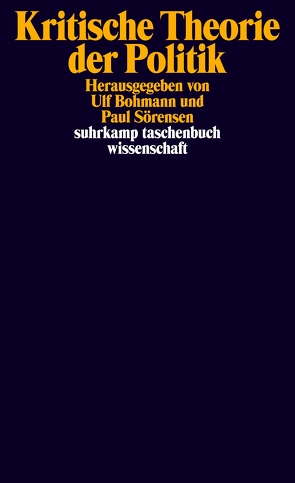 Kritische Theorie der Politik von Bohmann,  Ulf, Sörensen,  Paul