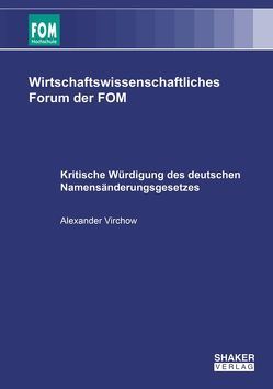 Kritische Würdigung des deutschen Namensänderungsgesetzes von Virchow,  Alexander